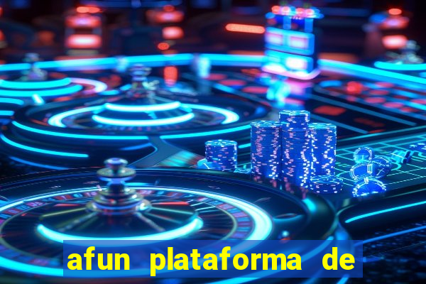 afun plataforma de jogos para ganhar dinheiro